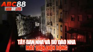Tây Ban Nha và Bồ Đào Nha mất điện diện rộng: Cảnh báo an ninh mạng toàn cầu